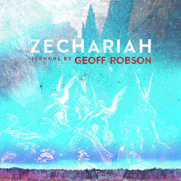 Zechariah: A God of Second Chances